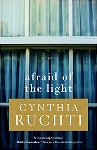 Afraid of the Light by Cynthia Ruchti