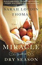 Miracle in a Dry Season by Sarah Loudin Thomas