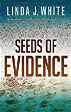 Seeds of Evidence by Linda White