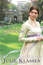 The Girl in the Gatehouse by Julie Klassen