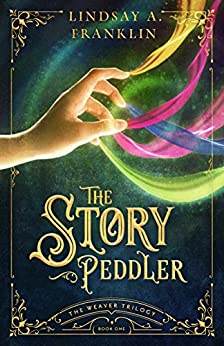 The Story Peddler by Lindsay Franklin