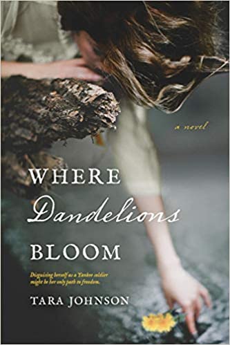 Where Dandelions Bloom by Tara Johnson