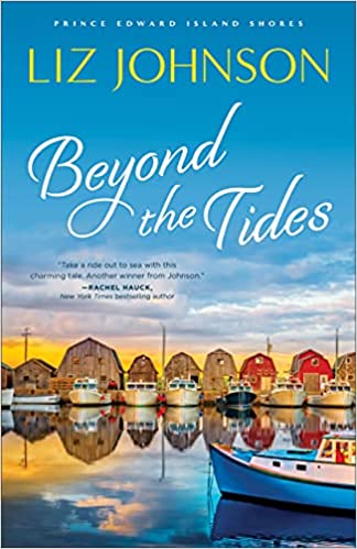 Beyond the Tides by Liz Johnson
