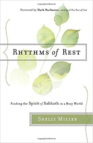 Rhythms of Rest by Shelly Miller