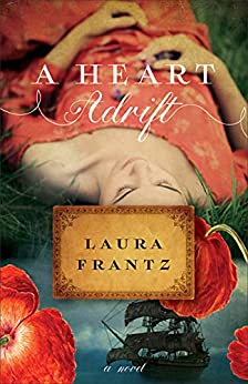A Heart Adrift by Laura Frantz
