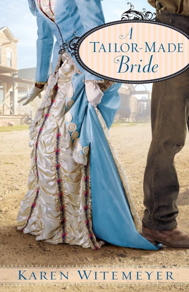 A Tailor-Made Bride by Karen Witemeyer
