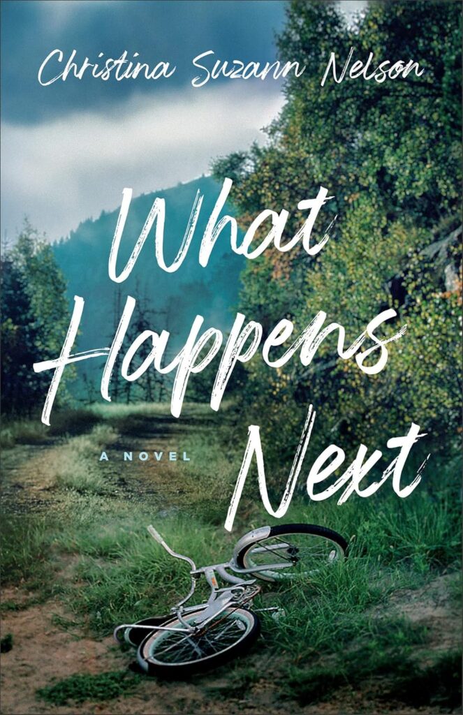 What Happens Next by Christina Suzanna Nelson