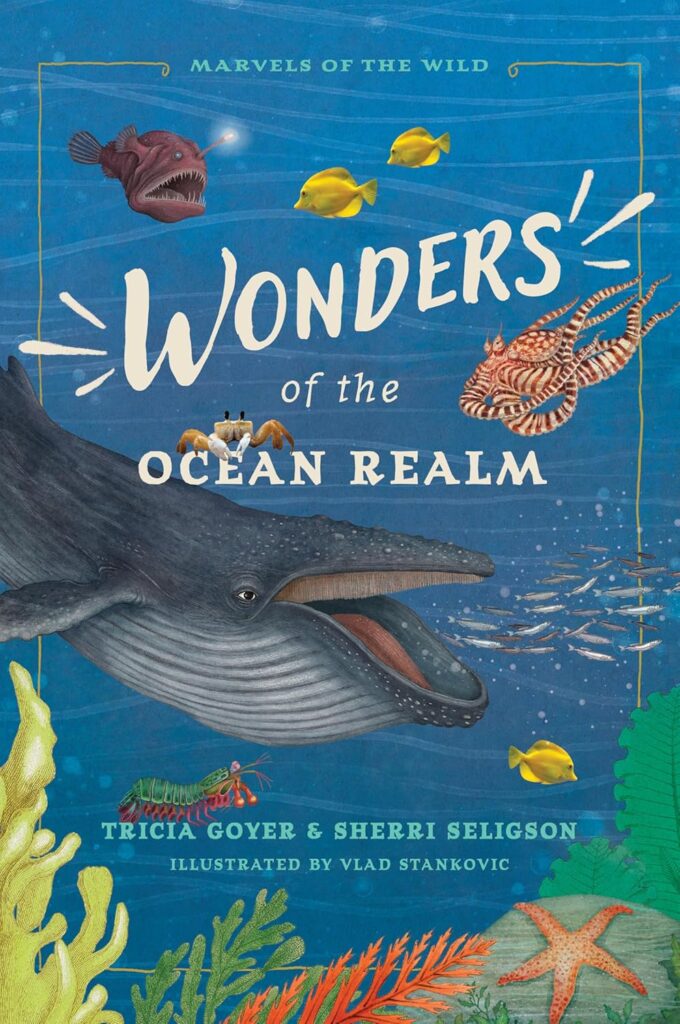 Wonders of the Ocean Realm by Tricia Goyer and Sherri Seligson