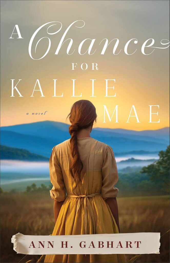 A Chance for Kallie Mae by Ann Gabhart